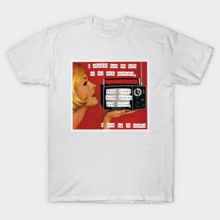 I should not be left to my own devices T-Shirt